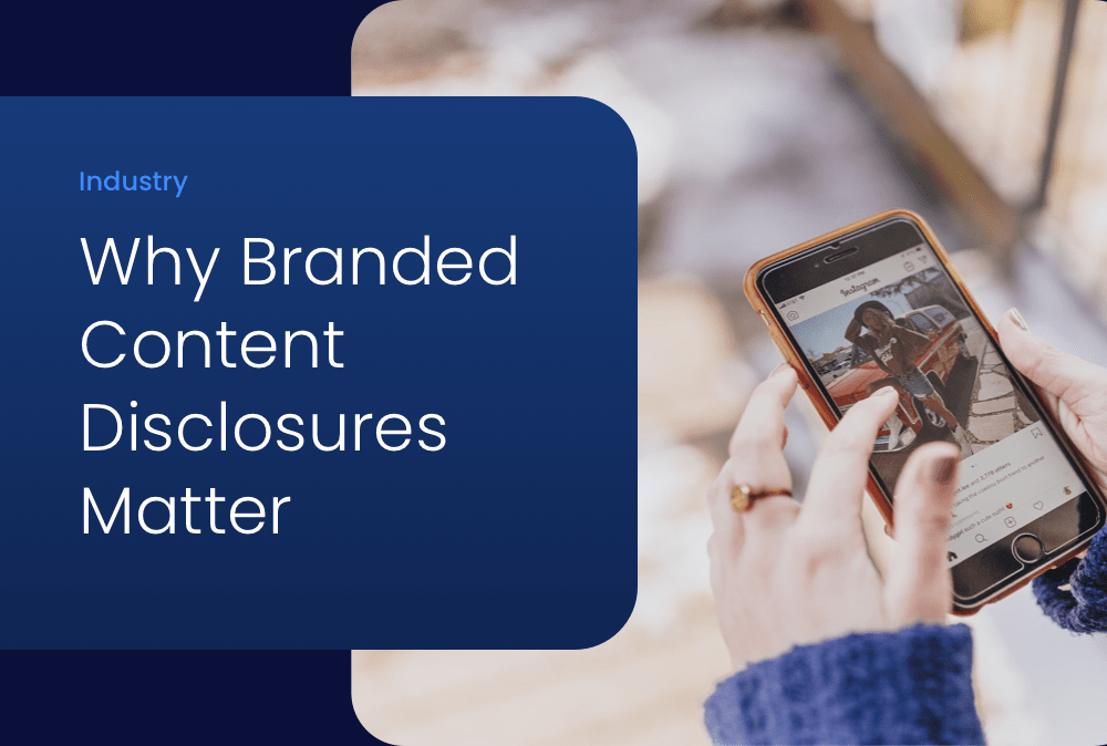 How Disclosure of Branded Content on Instagram Benefits Your Brand